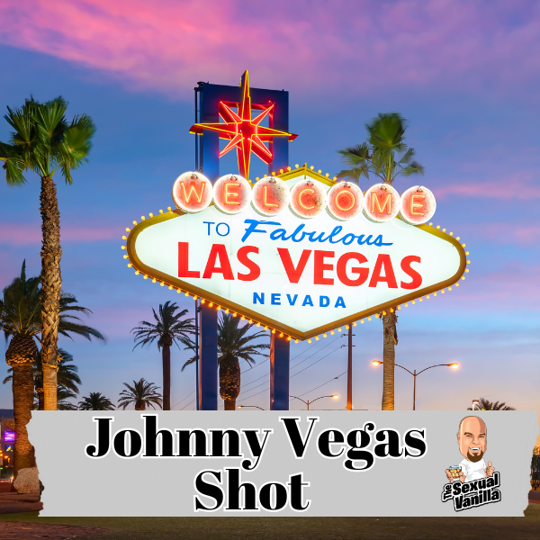 Whats In A Johnny Vegas Shot